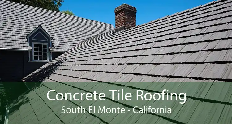 Concrete Tile Roofing South El Monte - California