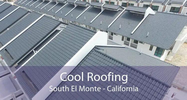 Cool Roofing South El Monte - California