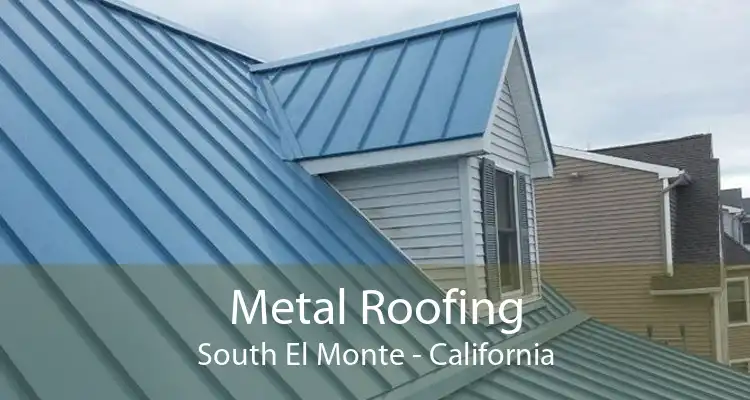 Metal Roofing South El Monte - California